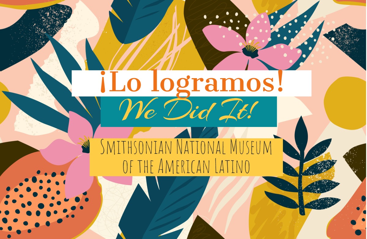 Un sueño se convierte en realidad: El Museo Nacional del Latino Americano